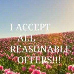 I ACCEPT ALL REASONABLE OFFERS!!